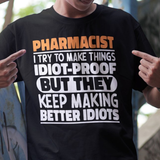 Farmaceut jag försöker göra Sak Roliga meningar T Shirt (Skapare uppladdad)