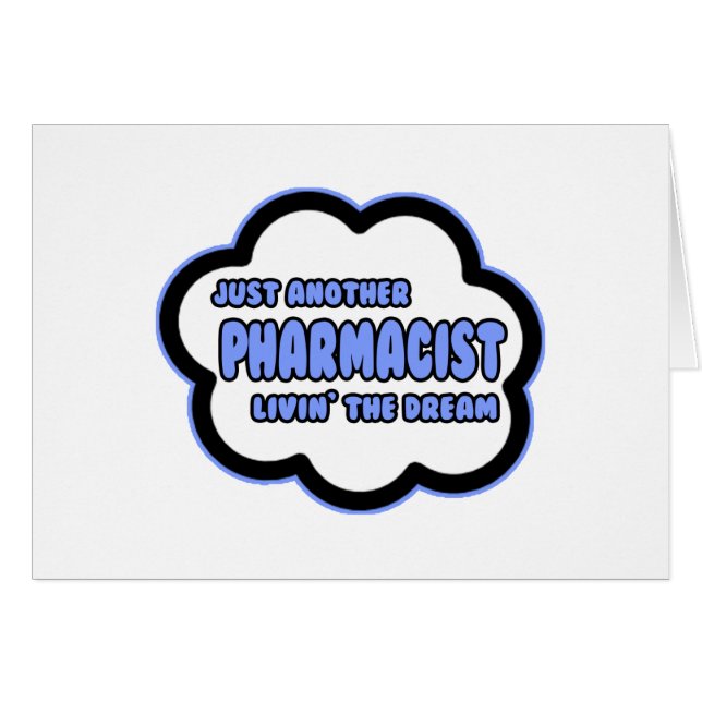Farmaceut ... Livin'the Dream Hälsningskort (Framsidan Horizontal)