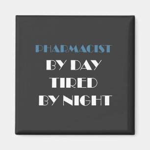 Farmaceut per dag Tidigt på natten Magnet
