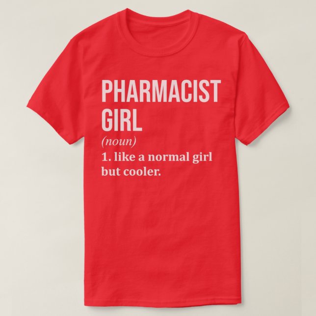 Farmacirs flicka, som säger för kvinnor 1 t shirt (Design framsida)