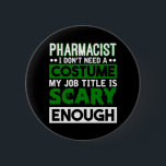 Farmakonist Halloween Costume Pharmacy Technician Knapp<br><div class="desc">Farmakonist Halloween Costume Pharmacy Technician</div>