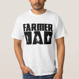 Farmer Dad - Farming Father's Day T Shirt