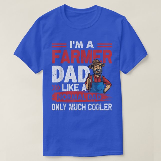 Farmer Dad Like A Normal Dad Only Much Cooler  T Shirt (Design framsida)