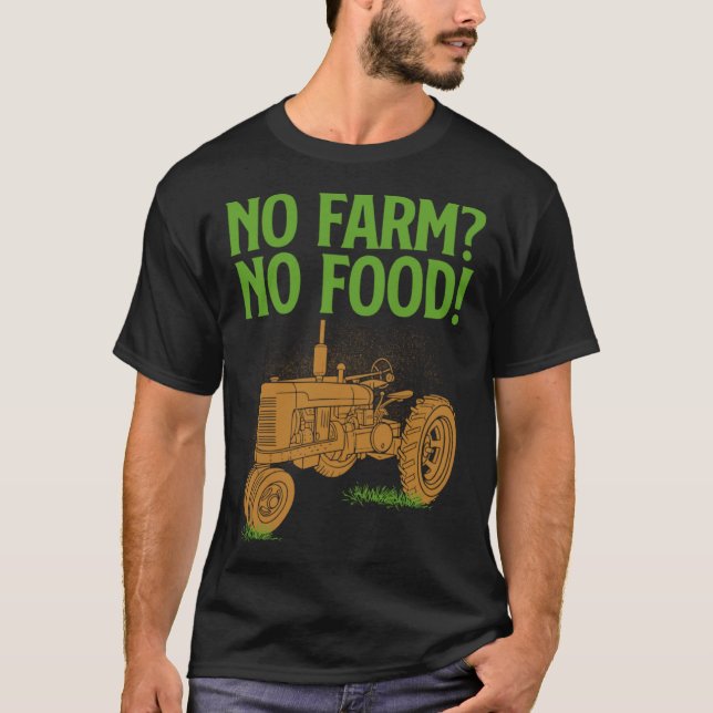 Farmer Gif  No Farm No Food T Shirt (Framsida)