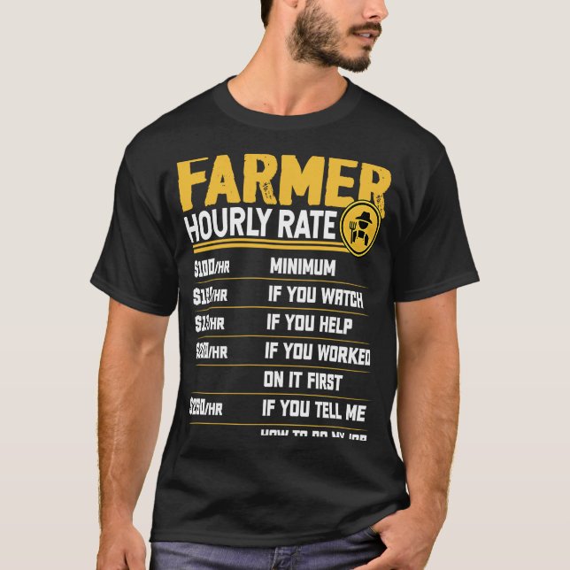 Farmer Hourly Rate  Funny Farmer Farming Lover T Shirt (Framsida)