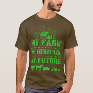 Farmer Min gårm Mitt kulturarv Min framtid T Shirt