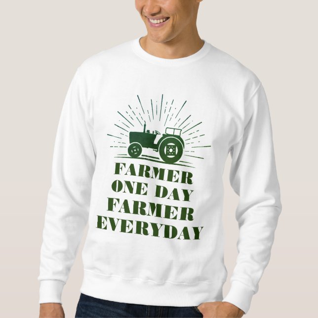 Farmer One Day, Farmer Dagaily Sweatshirt (Framsida)
