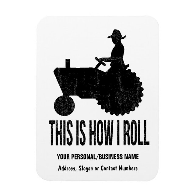 Farmer på Tractor Det här är hur jag ROLL Magnet (Vertikal)