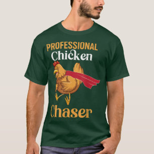Farmer Professionell Chicken Chaser Farming T-Shir T Shirt