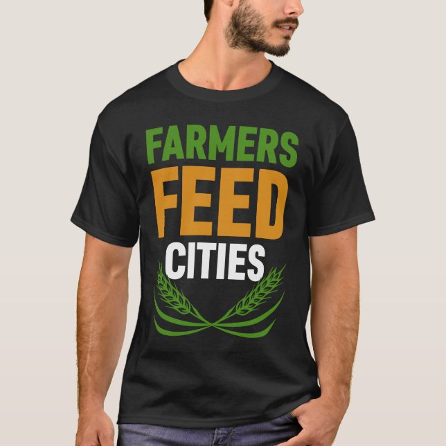 Farmers Feed Cities Gras Farmers Life T Shirt (Framsida)