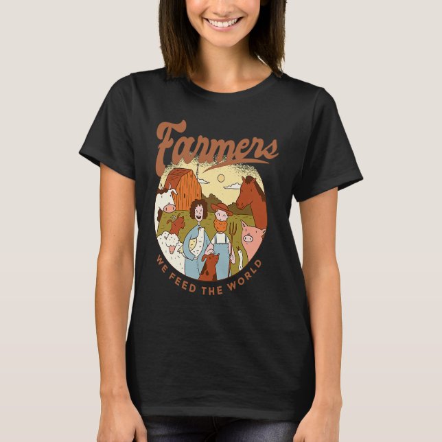 Farmers We Feed The World T Shirt (Framsida)