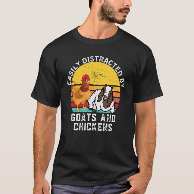 Farming Quote Easily Distracted By Goats And Chick T Shirt (Framsida)