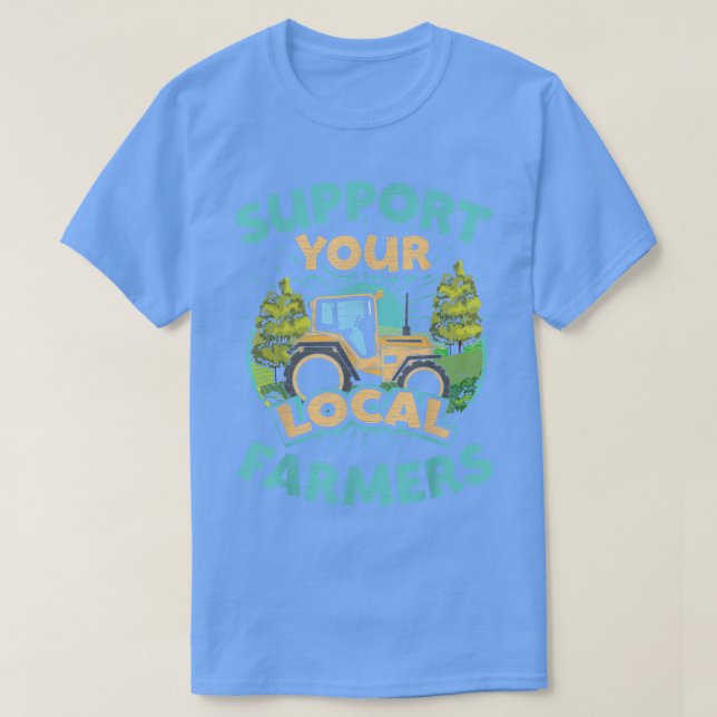 Farming Support Your Local Farmers T-Shirt (Design framsida)