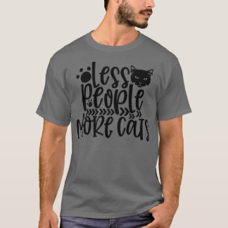 Färre människor fler katter Cat Dam Kattunge Kattu T Shirt
