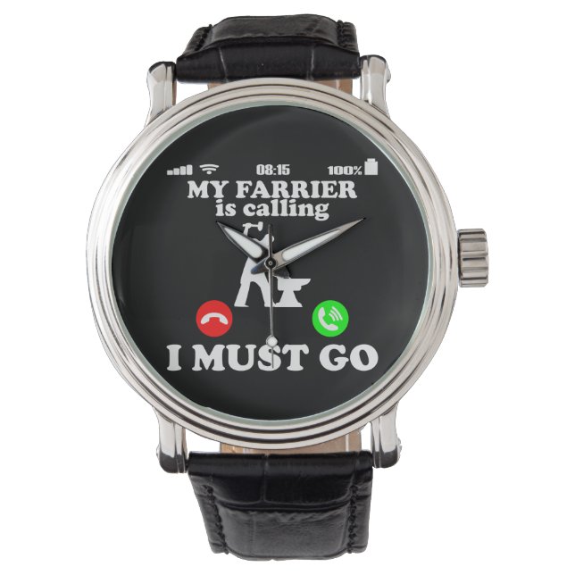 Farrier Blacksmith calls I have to go Funny Gift Armbandsur (Framsida)