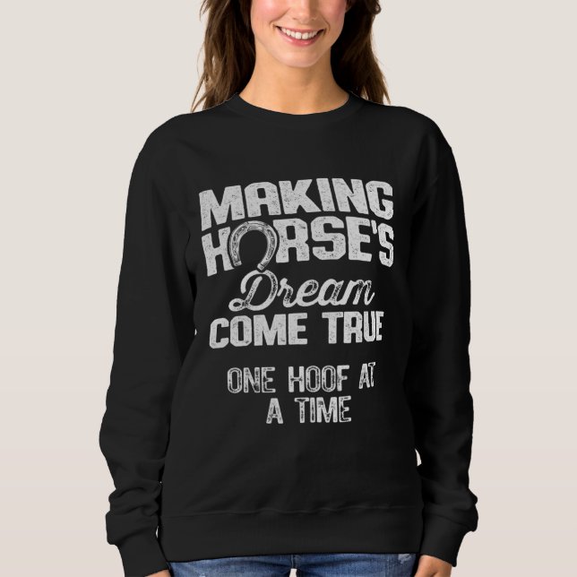 Farrier Dad Making Horses Dreams Come True T Shirt (Framsida)