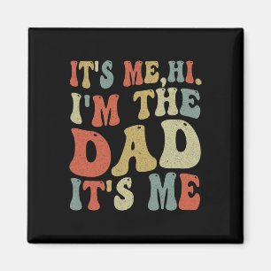 Fars dag är jag, jag är Pappa och min.. Magnet