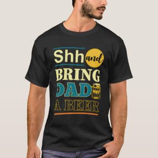 Fars dag är roligt och ta med Pappa ett öl T Shirt