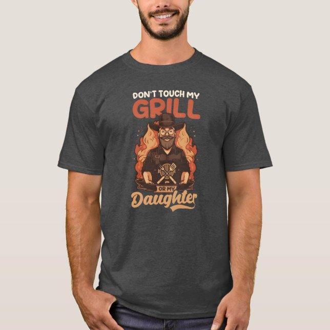 Fars dag BBQ Dontouch My Grill or Daughfami T Shirt (Framsida)