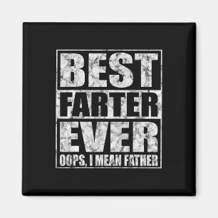 Fars dag Best Farter Aldrig Oops I Elak Far Magnet