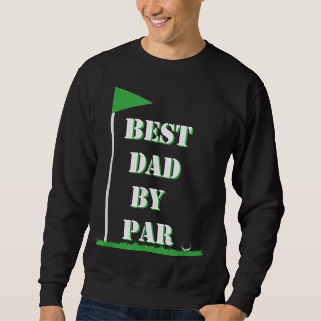 Fars dag Best Pappa efter Par Funny Golf Gift Lång Ärmad Tröja (Framsida)
