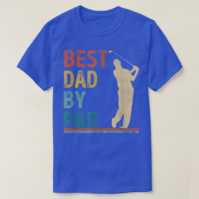 Fars dag Best Pappa efter Par Golfer pappa Gift Go T Shirt (Design framsida)