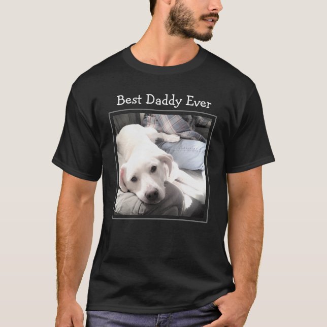 Fars dag Best pappa, någonsin Cute Puppy Hund Phot T Shirt (Framsida)