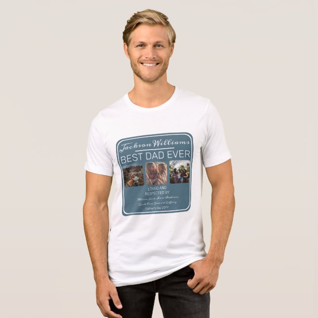 Fars dag Best Pappa någonsin tre foto T Shirt (Framsida Full)