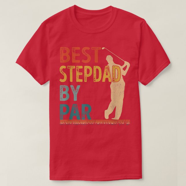 Fars dag Best Stepdad by Par Golfer pappa Gift T Shirt (Design framsida)