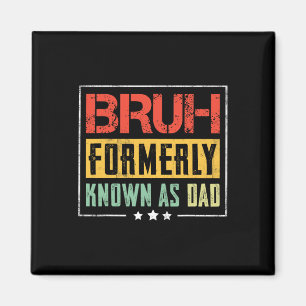 Fars dag Bruh som tidigare kallades Pappa Funny Magnet