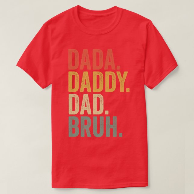 Fars dag citat, Dada pappa Pappa Bruh, Funny Da T Shirt (Design framsida)