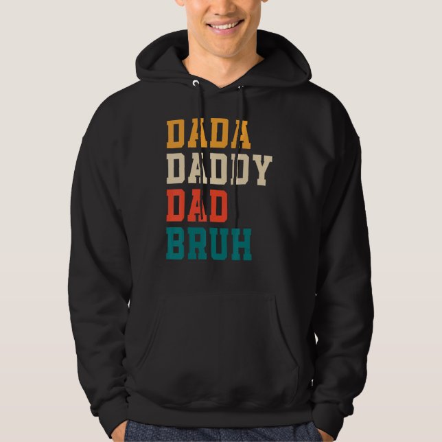 Fars dag Dada Pappa Pappa Bruh 1 Hoodie (Framsida)