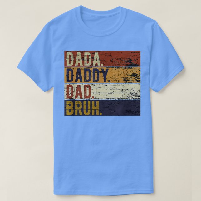 Fars dag Dada pappa Pappa Bruh Bruh T Shirt (Design framsida)