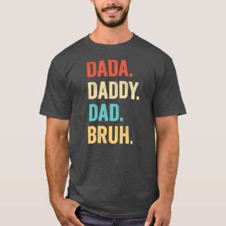 Fars dag Dada pappa Pappa Bruh Fars dag T Shirt