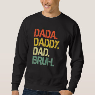 Fars dag Dada pappa Pappa Bruh Lycklig Far KDA Lång Ärmad Tröja
