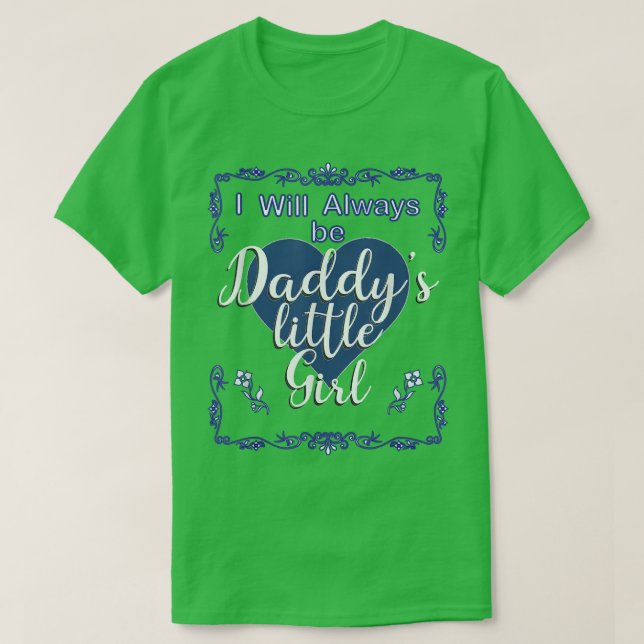 Fars dag Daddys Little Girl DDotter Sh T Shirt (Design framsida)