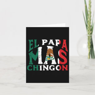 Fars dag El Pappa Mas Chingon Funny Mexikanska Pap Kort