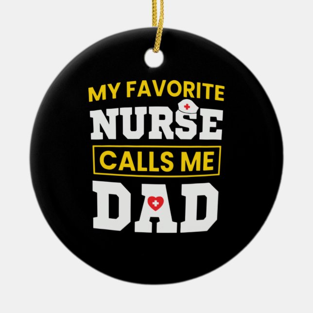 Fars dag Favorite Nurse kallar mig Pappa Julgransprydnad Keramik (Framsidan)