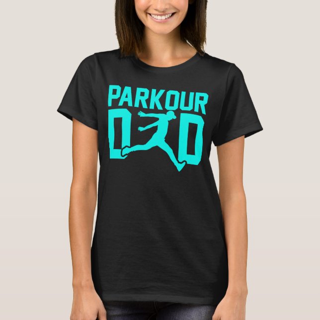 Fars dag Free Running Traceur pappa Parkour Da T Shirt (Framsida)