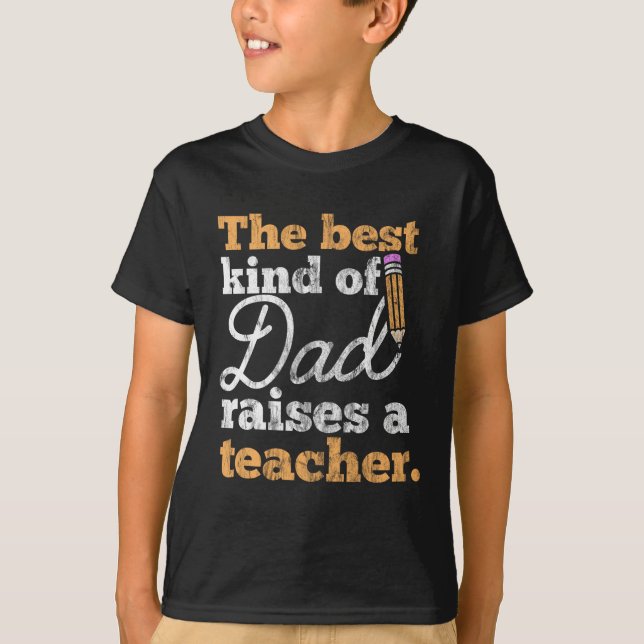 Fars dag Gift Best Kind Pappa Raises a Teache T Shirt (Framsida)