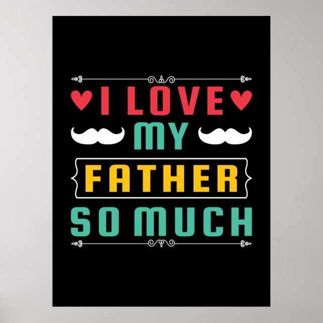 Fars dag Gift | I Kärlek My Far så mycket Poster (Framsidan)