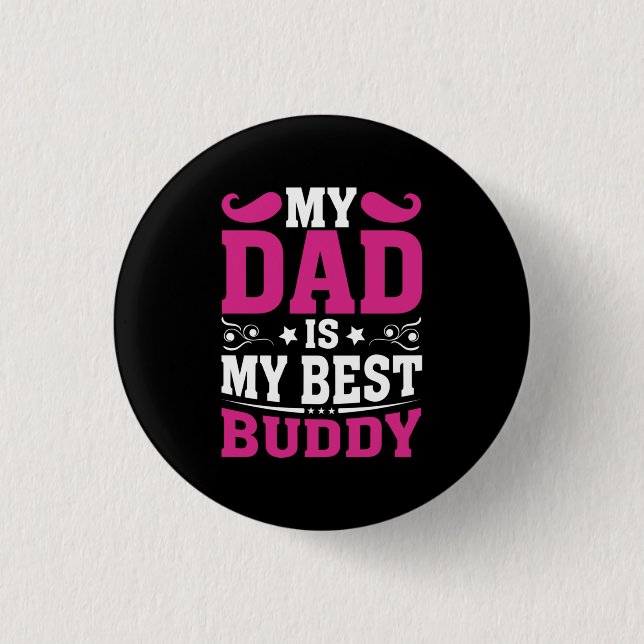 Fars dag Gift | Min Pappa är min bästa Buddy Knapp (Framsida)