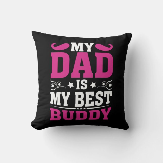 Fars dag Gift | Min Pappa är min bästa Buddy Kudde (Framsida)