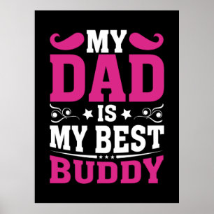 Fars dag Gift Min Pappa är min bästa Buddy Poster