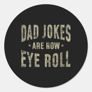 Fars dag Gift Pappa skämt är hur Öga Roll är funny Runt Klistermärke