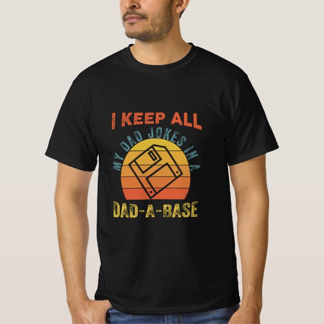 Fars dag I Behålla Alla mina Far-skämt T Shirt (Framsida)