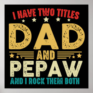 Fars dag I har två titlar Pappa och Pepaw Funny Poster