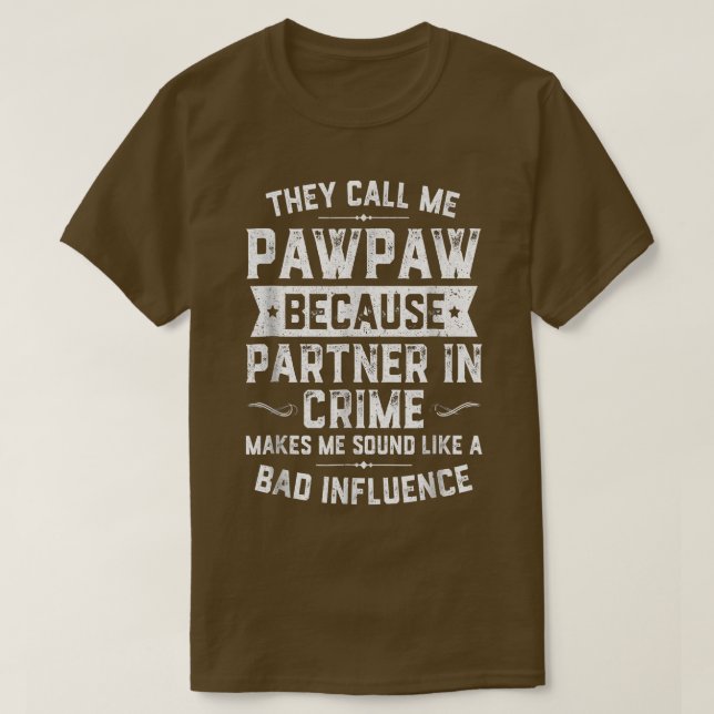 Fars dag kallar de mig Pawpaw för partner i T Shirt (Design framsida)