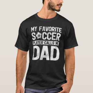 Fars dag Min favoritfotbollsspelare anropar mig Pa T Shirt