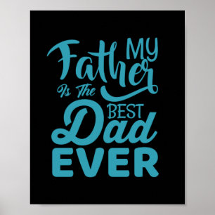 Fars dag mitt Far är det bästa Pappa någonsin Poster